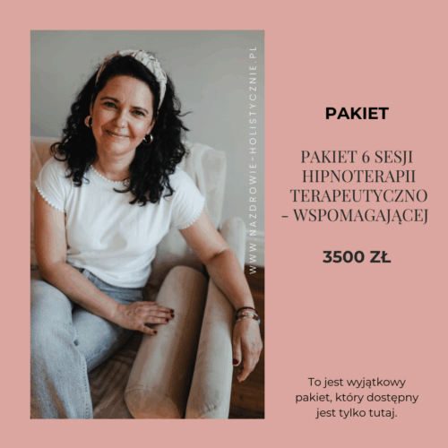 PAKIET 7 SESJI  HIPNOTERAPII TERAPEUTYCZNO - WSPOMAGAJĄCEJ