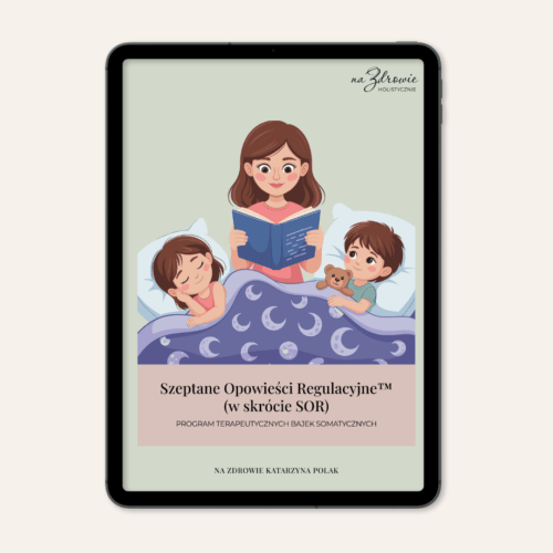 „SZEPTUSIE SOR (SZEPTANE OPOWIEŚCI REGULACYJNE™) ”– INNOWACYJNY PROGRAM ROZWOJU EMOCJONALNEGO DLA DZIECI 2–5 LAT